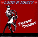 Loud N Nasty