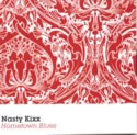 Nasty Kixx - Hometown Blues