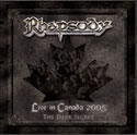 Rhapsody - Live in Canada 2005 The Dark Secret